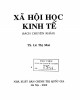 Ebook Xã hội học kinh tế (sách chuyên khảo): Phần 2