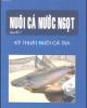 Ebook Nuôi cá nước ngọt (Tập 7: Kỹ thuật nuôi cá tra) - NXB Lao động xã hội