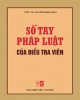 Ebook Sổ tay pháp luật của Điều tra viên: Phần 2