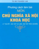 Ebook Phương cách làm bài môn Chủ nghĩa xã hội khoa học - NXB ĐH Kinh tế Quốc dân