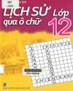 Ebook Lịch sử lớp 12 qua ô chữ: Phần 2