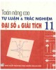 Ebook Toán nâng cao tự luận và trắc nghiệm Đại số và Giải tích 11: Phần 1