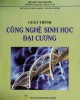 Giáo trình Công nghệ sinh học đại cương: Phần 2