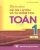 Ebook Tuyển chọn đề ôn luyện và tự kiểm tra Toán 1 (Tập 1): Phần 2