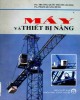 Ebook Máy và thiết bị nâng (2004): Phần 1