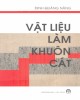 Ebook Vật liệu làm khuôn cát: Phần 2