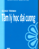 Giáo trình Tâm lý học đại cương: Phần 1 - GS.TS. Nguyễn Quang Uẩn (chủ biên)