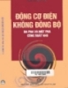 Ebook Động cơ điện không đồng bộ 3 pha và 1 pha công suất nhỏ - Trần Khánh Hà