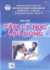 Giáo trình Tâm lý học lao động - ThS. Lương Văn Úc