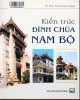 Ebook Kiến trúc Đình - Chùa Nam bộ: Phần 1