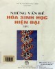 Ebook Những vấn đề hóa sinh học hiện đại (Tập 1): Phần 2