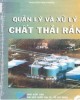 Ebook Quản lý và xử lý chất thải rắn (tái bản lần thứ ba): Phần 2