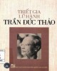 Ebook Triết gia lữ hành Trần Đức Thảo: Phần 1