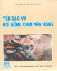 Ebook Yến sào và đời sống chim yến hàng: Phần 1