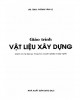 Giáo trình Vật liệu xây dựng: Phần 2 - GS.TSKH. Phùng Văn Lự