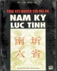 Ebook Tổng kết nghiên cứu địa bạ - Nam Kỳ Lục Tỉnh: Phần 1