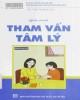 Giáo trình Tham vấn tâm lý (Tái bản lần thứ 2 có chỉnh sửa bổ sung): Phần 2