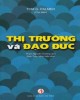 Ebook Thị trường và đạo đức: Phần 2