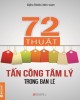 Ebook 72 thuật tấn công tâm lý trong bán lẻ: Phần 1 - NXB Lao động xã hội