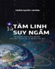 Ebook Tâm linh và suy ngẫm: Phần 1 - NXB Hồng Đức