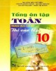 Ebook Tổng ôn tập toán THCS thi vào lớp 10: Phần 1 - NXB Đại học Quốc gia Hà Nội