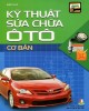 Ebook Kỹ thuật sữa chữa ô tô cơ bản: Phần 1