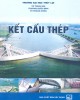 Ebook Kết cấu thép: Phần 1 - NXB Xây dựng