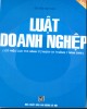 Ebook Luật doanh nghiệp 2006: Phần 1 - NXB Lao động Xã hội