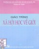 Giáo trình Xã hội học về giới: Phần 2