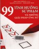 Ebook 99 Tình huống sư phạm và những giải pháp ứng xử: Phần 1