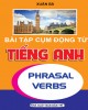 Ebook Bài tập cụm động từ tiếng Anh: Phần 1