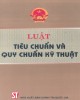 Ebook Luật tiêu chuẩn và quy chuẩn kỹ thuật năm 2006