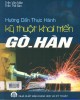 Ebook Hướng dẫn thực hành kỹ thuật khai triển gò - hàn: Phần 2