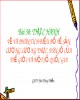 Bài giảng Địa lí lớp 10 - Bài 30: Thực hành vẽ và phân tích biểu đồ về sản lượng lương thực, dân số của thế giới và một số quốc gia