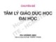 Bài giảng chuyên đề Tâm lý giáo dục học đại học