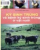 Ebook Ký sinh trùng và bệnh ký sinh trùng ở vật nuôi: Phần 1