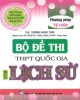 Ebook Bộ đề thi THPT Quốc gia môn Lịch sử: Phần 2