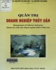 Ebook Quản trị Doanh nghiệp thủy sản (Management of Fisheries Enterprise): Phần 2