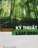 Giáo trình Kỹ thuật lâm sinh: Phần 2