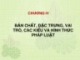 Bài giảng Lý luận nhà nước và pháp luật - Chương 4: Bản chất, đặc trưng, vai trò, các kiểu và hình thức pháp luật