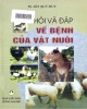 Ebook Hỏi - đáp về bệnh của vật nuôi: Phần 2