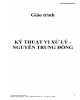 Giáo trình Kỹ thuật vi xử lý: Phần 1 - Nguyễn Trung Đồng