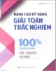 Ebook Nâng cao kỹ năng giải Toán trắc nghiệm: 100% dạng bài Mũ – Logarit, Số phức: Phần 1