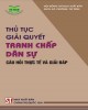 Ebook Thủ tục giải quyết tranh chấp dân sự câu hỏi thực tế và giải đáp: Phần 2