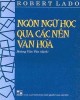 Ebook Ngôn ngữ học qua các nền văn hóa: Phần 2