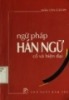 Ebook Ngữ pháp Hán ngữ cổ và hiện đại: Phần 1