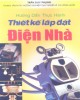 Ebook Hướng dẫn thực hành thiết kế lắp đặt điện nhà: Phần 2