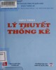 Giáo trình Lý thuyết thống kê: Phần 1