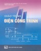 Giáo trình Điện công trình: Phần 2