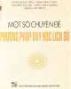 Ebook Một số chuyên đề phương pháp dạy học Lịch sử: Phần 1